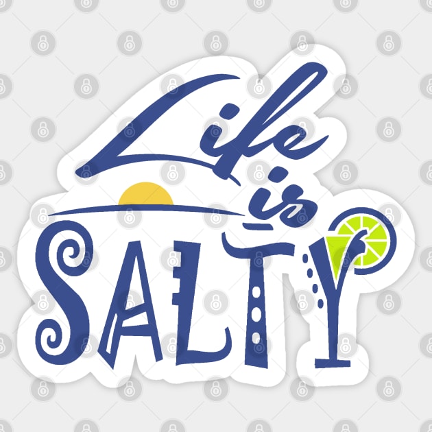 Life is Salty Sticker by Etopix